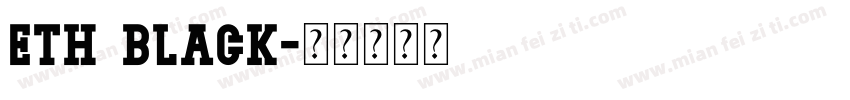 ETH Black字体转换